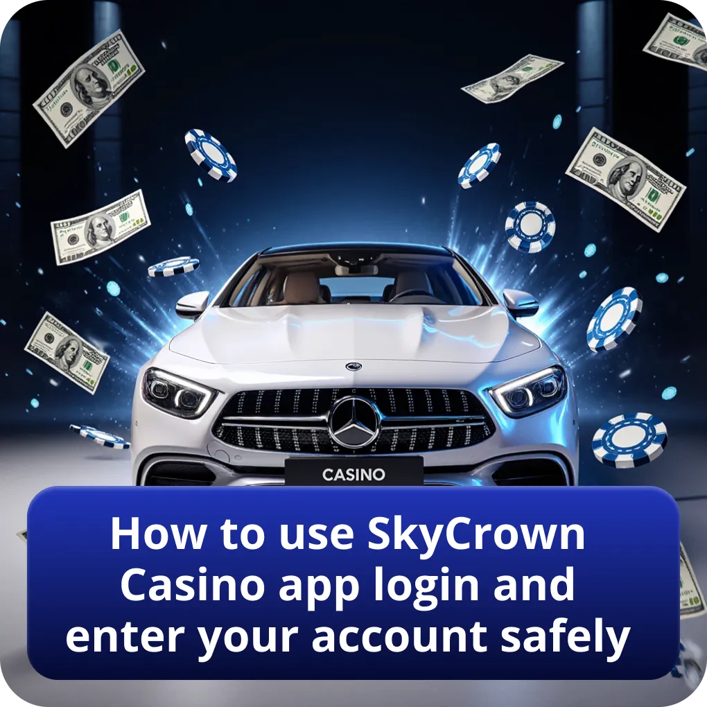How to use Skycrown casino app login and enter your account safely